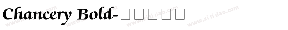 Chancery Bold字体转换